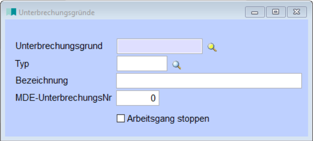 Unterbrechungsgründe