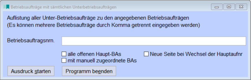 Betriebsaufträge mit sämtlichen UnterBAs